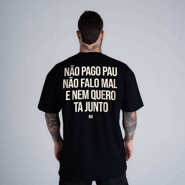Camiseta Oversized Não Pago Pau Preto